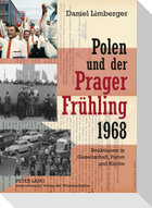 Polen und der «Prager Frühling» 1968