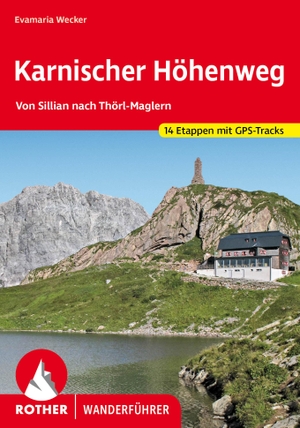 Wecker, Evamaria. Karnischer Höhenweg - Von Sillian nach Thörl-Maglern. 14 Etappen mit GPS-Tracks. Bergverlag Rother, 2022.