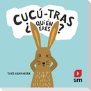 Cucú-tras ¿quién eres?