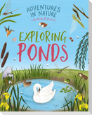 Adventures in Nature: Exploring Ponds