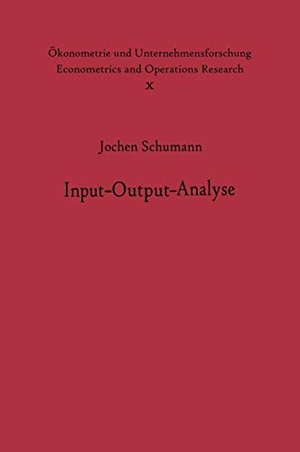 Schumann, J.. Input-Output-Analyse. Springer Berlin Heidelberg, 2012.