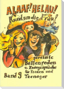Alaaf! Helau! Rund um die Frau. Band 09