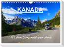 KANADA - Mit Campmobil quer durch (Wandkalender 2024 DIN A4 quer), CALVENDO Monatskalender