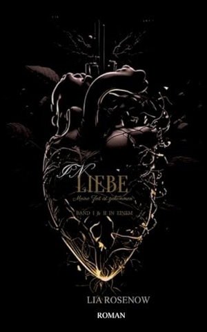 Rosenow, Lia. In Liebe...Meine Zeit ist gekommen - Band I & Band II. LR, 2024.