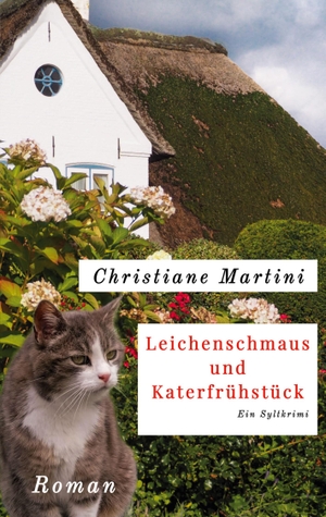 Martini, Christiane. Leichenschmaus und Katerfrühstück - Ein Sylt-Krimi. Books on Demand, 2022.