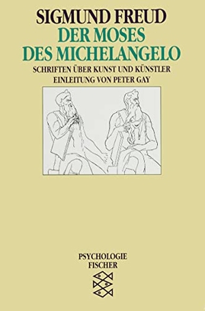 Freud, Sigmund. Der Moses des Michelangelo - Schriften über Kunst und Künstler. S. Fischer Verlag, 1993.