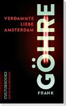 Verdammte Liebe Amsterdam