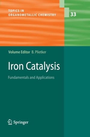 Plietker, Bernd (Hrsg.). Iron Catalysis - Fundamentals and Applications. Springer Berlin Heidelberg, 2013.