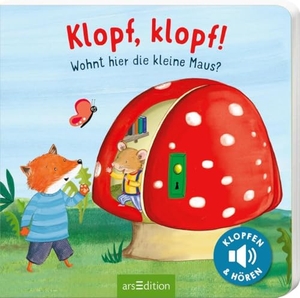 Klopf, klopf! Wohnt hier die kleine Maus?. Ars Edition GmbH, 2024.