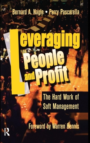 Nagle, Bernard / Pascarella, Perry et al. Leveraging People and Profit. Taylor & Francis Ltd (Sales), 2017.