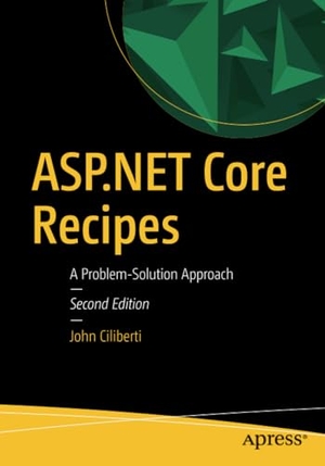 Ciliberti, John. ASP.NET Core Recipes - A Problem-Solution Approach. Apress, 2017.