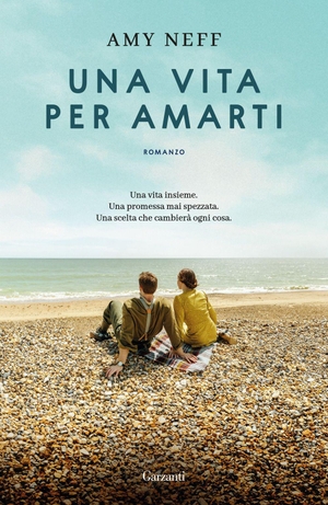 Neff, Amy. Una vita per amarti. Garzanti, 2026.