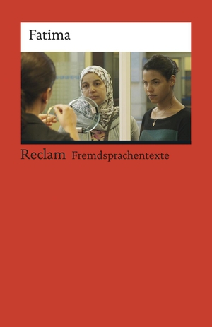 Guizetti, Roswitha (Hrsg.). Fatima - Un film de Philippe Faucon. Reclam Philipp Jun., 2017.