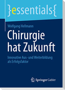 Chirurgie hat Zukunft