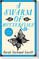 A Swarm of Butterflies