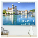 Luzern an der Reuss (hochwertiger Premium Wandkalender 2024 DIN A2 quer), Kunstdruck in Hochglanz