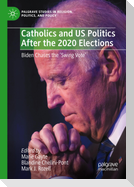 Catholics and US Politics After the 2020 Elections