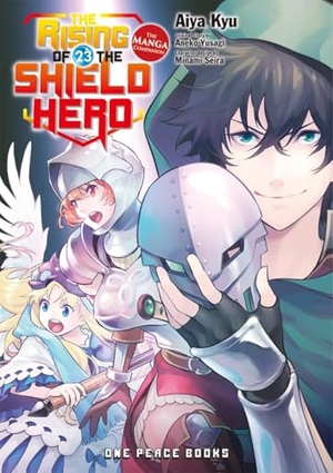 Yusagi, Aneko. The Rising of the Shield Hero Volume 23 - The Manga Companion. One Peace Books, 2025.