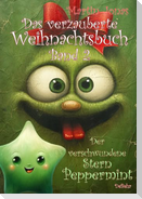Das verzauberte Weihnachtsbuch Band 2 - Der verschwundene Stern Peppermint