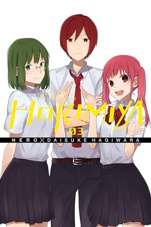 Hero / Daisuke Hagiwara. Horimiya, Vol. 3. Cassell, 2016.