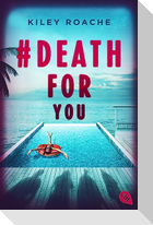 # Death for You