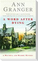 A Word After Dying (Mitchell & Markby 10)