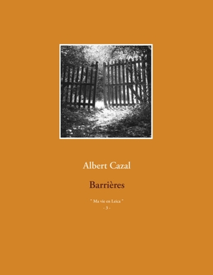 Cazal, Albert. Barrières. Books on Demand, 2019.