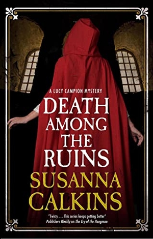 Calkins, Susanna. Death Among the Ruins. Joffe Books, 2023.