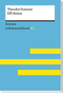Effi Briest von Theodor Fontane: Lektüreschlüssel mit Inhaltsangabe, Interpretation, Prüfungsaufgaben mit Lösungen, Lernglossar. (Reclam Lektüreschlüssel XL)