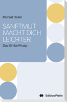 Sanftmut macht dich leichter