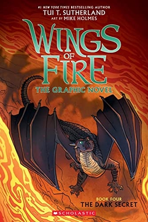 Sutherland, Tui T. Wings of Fire: The Dark Secret: A Graphic Novel (Wings of Fire Graphic Novel #4). Scholastic Inc., 2020.