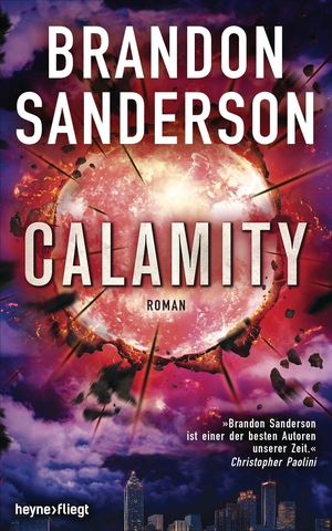 Sanderson, Brandon. Calamity. Heyne Verlag, 2018.