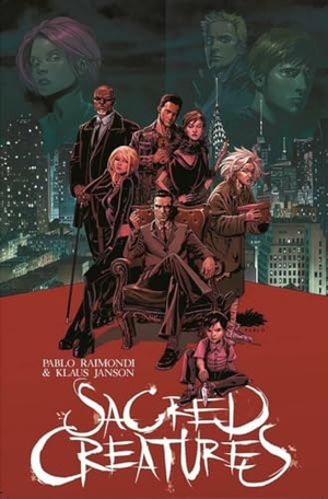 Raimondi, Pablo / Klaus Janson. Sacred Creatures. Toonhound Studios LLC, 2018.