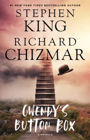 King, Stephen / Richard Chizmar. Gwendy's Button Box - A Novella. Gallery Books, 2017.