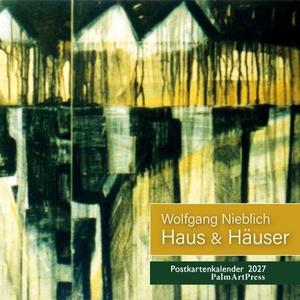 Nieblich, Wolfgang. Haus & Häuser - Postkarten Kalender 2027. PalmArtPress, 2026.