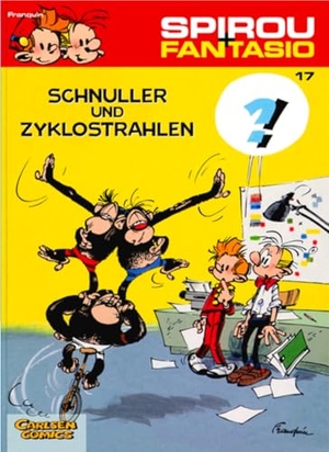 Franquin, Andre. Spirou & Fantasio 17: Schnuller & Zyklostrahlen - (Neuedition). Carlsen Verlag GmbH, 2003.