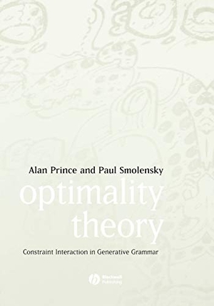 Prince / Smolensky. Optimality Theory. John Wiley & Sons, 2004.