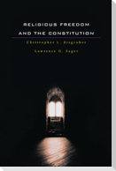 Religious Freedom and the Constitution