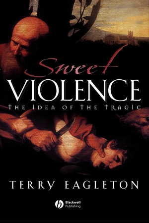 Eagleton. Sweet Violence. John Wiley & Sons, 2002.