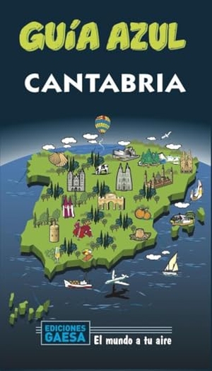 García Marín, Jesús. Cantabria. Guías Azules de España, S.A., 2020.