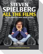 Steven Spielberg All the Films