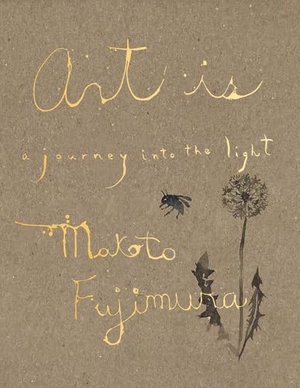 Fujimura, Makoto. Art Is - A Journey into the Light. Yale University Press, 2025.