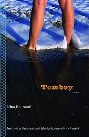 Bouraoui, Nina. Tomboy. Bison Books, 2007.