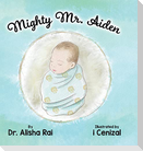 Mighty Mr. Aiden