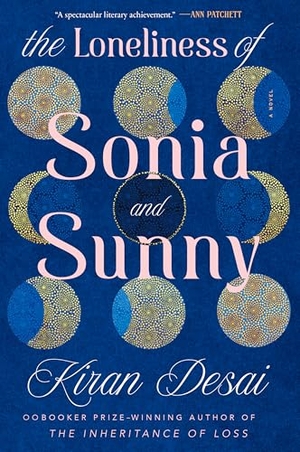 Desai, Kiran. The Loneliness of Sonia and Sunny. Thorndike Press, a Cengage Group, 2026.