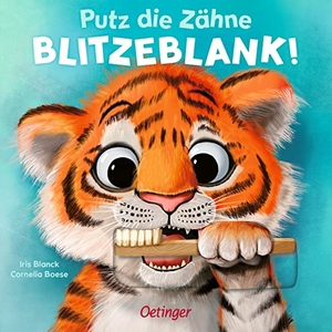 Boese, Cornelia. Putz die Zähne blitzeblank! - Pappbilderbuch zur Unterstützung der Zahnputz-Routine mit robusten Schiebeelementen für Kinder ab 2 Jahren. Oetinger, 2023.