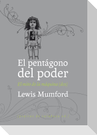 El pentágono del poder : el mito de la máquina II