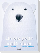 An Oso Polar En La Nieve / A Polar Bear in the Snow