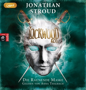 Stroud, Jonathan. Lockwood & Co. 03. Die Raunende Maske. cbj audio, 2015.