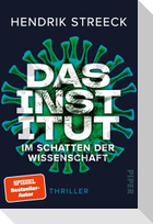 Das Institut  -  Im Schatten der Wissenschaft